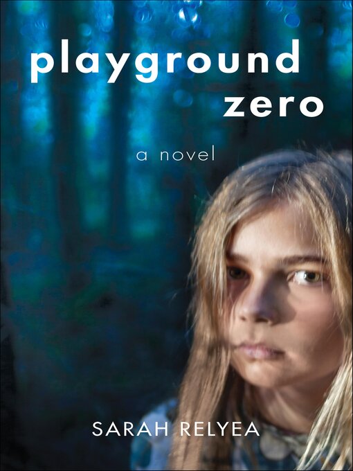 Title details for Playground Zero by Sarah Relyea - Wait list